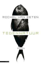 Tegennatuur - Michel van Eeten (ISBN 9789045018331)