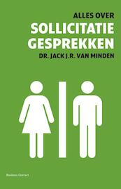Alles over sollicitatiegesprekken - Jack J.R. van Minden (ISBN 9789047003687)