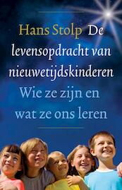 De levensopdracht van nieuwetijdskinderen - Hans Stolp (ISBN 9789020299908)