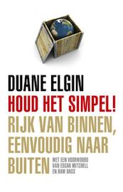 Houd het simpel! - Duane Elgin (ISBN 9789020299649)