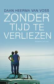 Zonder tijd te verliezen - Daan Heerma van Voss (ISBN 9789045019680)