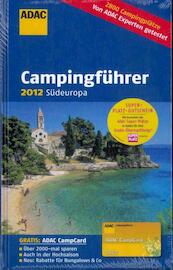 ADAC Camping Caravaning Führer Südeuropa 2012 - (ISBN 9783899059274)