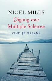 Qigong voor multiple sclerose - Nigel Mills (ISBN 9789020207453)