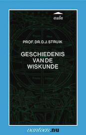 Geschiedenis van de wiskunde - D.J. Prof. Dr. Struik (ISBN 9789031501489)