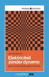 Elektriciteit zonder dynamo - J.W. Gardner (ISBN 9789031501991)