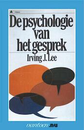 Psychologie van het gesprek - I.J. Lee (ISBN 9789031502073)