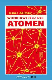 Wonderwereld der atomen - I. Asimov (ISBN 9789031502547)