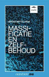 Massificatie en zelfbehoud - B. Bettelheim (ISBN 9789031506934)