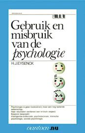 Gebruik en misbruik van de psychologie - H.J. Eysenck (ISBN 9789031507573)