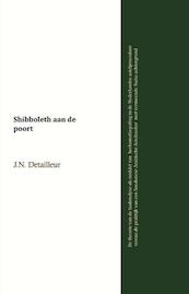 Shibboleth aan de poort - J.N. Detailleur (ISBN 9789058506054)
