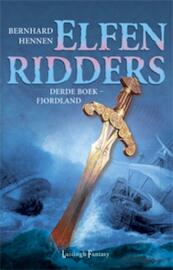 Elfenridders 3 Fjordland - Bernhard Hennen (ISBN 9789024557004)