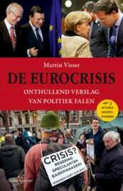 De eurocrisis - Martin Visser (ISBN 9789047005926)