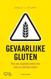 Gevaarlijke gluten - Shelly L. Stuart (ISBN 9789002252372)