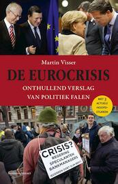 De eurocrisis - Martin Visser (ISBN 9789047006084)