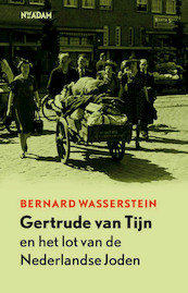 Gertrude van Tijn en het lot van de Nederlandse Joden - Bernard Wasserstein (ISBN 9789046814352)