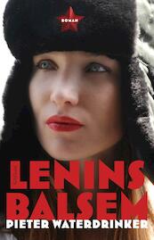 Lenins balsem - Pieter Waterdrinker (ISBN 9789044623116)