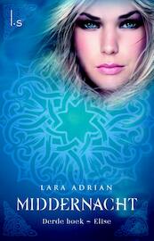 Middernacht 3 - Elise - Lara Adrian (ISBN 9789024558629)
