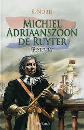Michiel Adriaanszoon de Ruyter - K. Norel (ISBN 9789026613821)