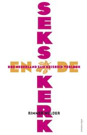 Seks en de kerk - Rimmer Mulder (ISBN 9789045016863)
