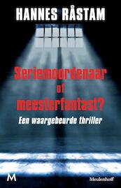Seriemoordenaar of meesterfantast ? - Hannes Rastam (ISBN 9789460236686)
