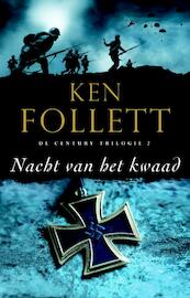 De Century-trilogie 2 Nacht van het kwaad - Ken Follett (ISBN 9789000322527)