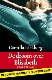 De droom van Elisabeth - Camilla Läckberg (ISBN 9789041423658)