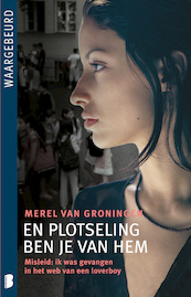 En plotseling ben je van hem - Merel van Groningen (ISBN 9789460239083)
