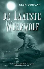 De laatste weerwolf - Glen Duncan (ISBN 9789024563838)