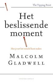 Het beslissende moment - Malcolm Gladwell (ISBN 9789047006916)