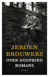 Jeroen Brouwers over Godfried Bomans - Jeroen Brouwers (ISBN 9789045026473)