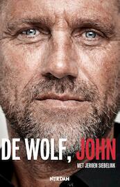 De wolf, John - John de Wolf, Jeroen Siebelink (ISBN 9789046816530)