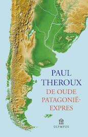 De oude Patagonie express - Paul Theroux (ISBN 9789046704462)