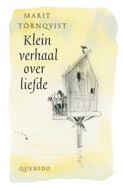 Klein verhaal over liefde Mini editie - Marit Tornqvist, Marit Törnqvist (ISBN 9789045100982)