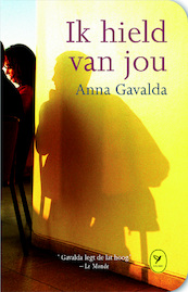 Ik hield van jou - Anna Gavalda (ISBN 9789462370586)