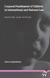 Corporal punishment of children in international and national law - Desiree Gumpenberger (ISBN 9789462401020)