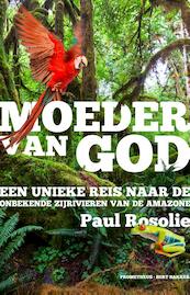 Moeder van God - Paul Rosolie (ISBN 9789035141544)