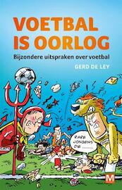 Voetbal is oorlog - Gerd De Ley (ISBN 9789460681684)