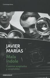 Mala indole - Javier Marías (ISBN 9788490329931)