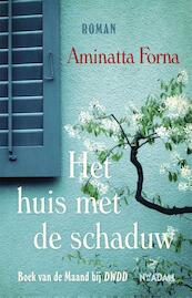 Het huis met de schaduw - Aminatta Forna (ISBN 9789046817018)