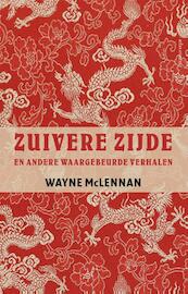 Zuivere zijde - Wayne McLennan (ISBN 9789045027579)