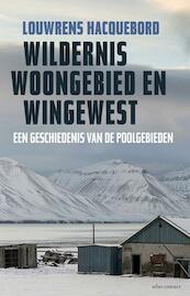 Wildernis, woongebied en wingewest - Louwrens Hacquebord (ISBN 9789045027890)