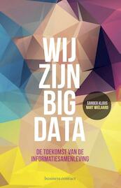 Wij zijn big data - Sander Klous, Nart Wielaard (ISBN 9789047007777)
