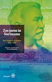 Zes jaren in Suriname - (ISBN 9789057303012)