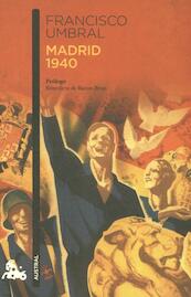 Madrid 1940 - Francisco Umbral (ISBN 9788408115045)
