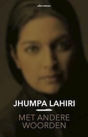 Met andere woorden - Jhumpa Lahiri (ISBN 9789025445072)