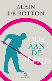 Een ode aan de arbeid - Alain de Botton (ISBN 9789046704790)