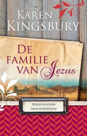 De familie van Jezus - Karen Kingsbury (ISBN 9789029723978)