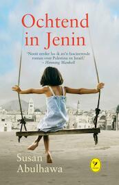 Ochtend in Jenin - Susan Abulhawa (ISBN 9789462371088)