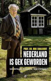 Nederland is gek geworden - Bob Smalhout (ISBN 9789089756701)