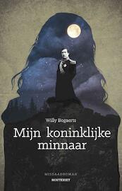 Mijn koninklijke minnaar - Willy Bogaerts (ISBN 9789089243713)